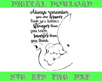Free Free 52 Always Remember You Are Braver Than You Believe Svg SVG PNG EPS DXF File