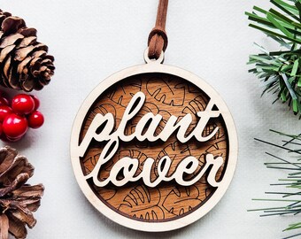 Plant Lover Christmas Ornament - Houseplant Gift for Men & Women