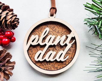 Plant Dad Christmas Ornament - Houseplant Gift for Men