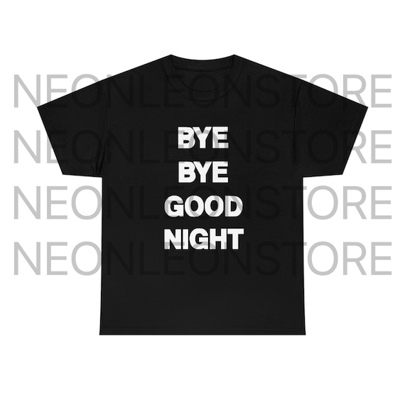 Bye Bye Good Night Number Nine Heavy Cotton Tee Shirt - Etsy