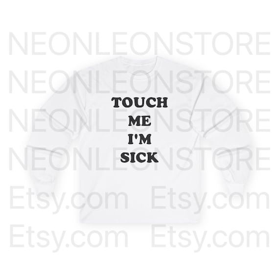Touch Me I'm Sick Long Sleeve Cotton Tee Shirt Number Nine T-shirt