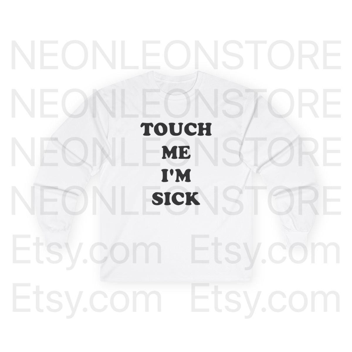 Touch Me I'm Sick Long Sleeve Cotton Tee Shirt Number Nine T-shirt