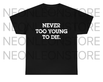 Never Too Young To Die Number Nine zwaar katoenen T-shirt