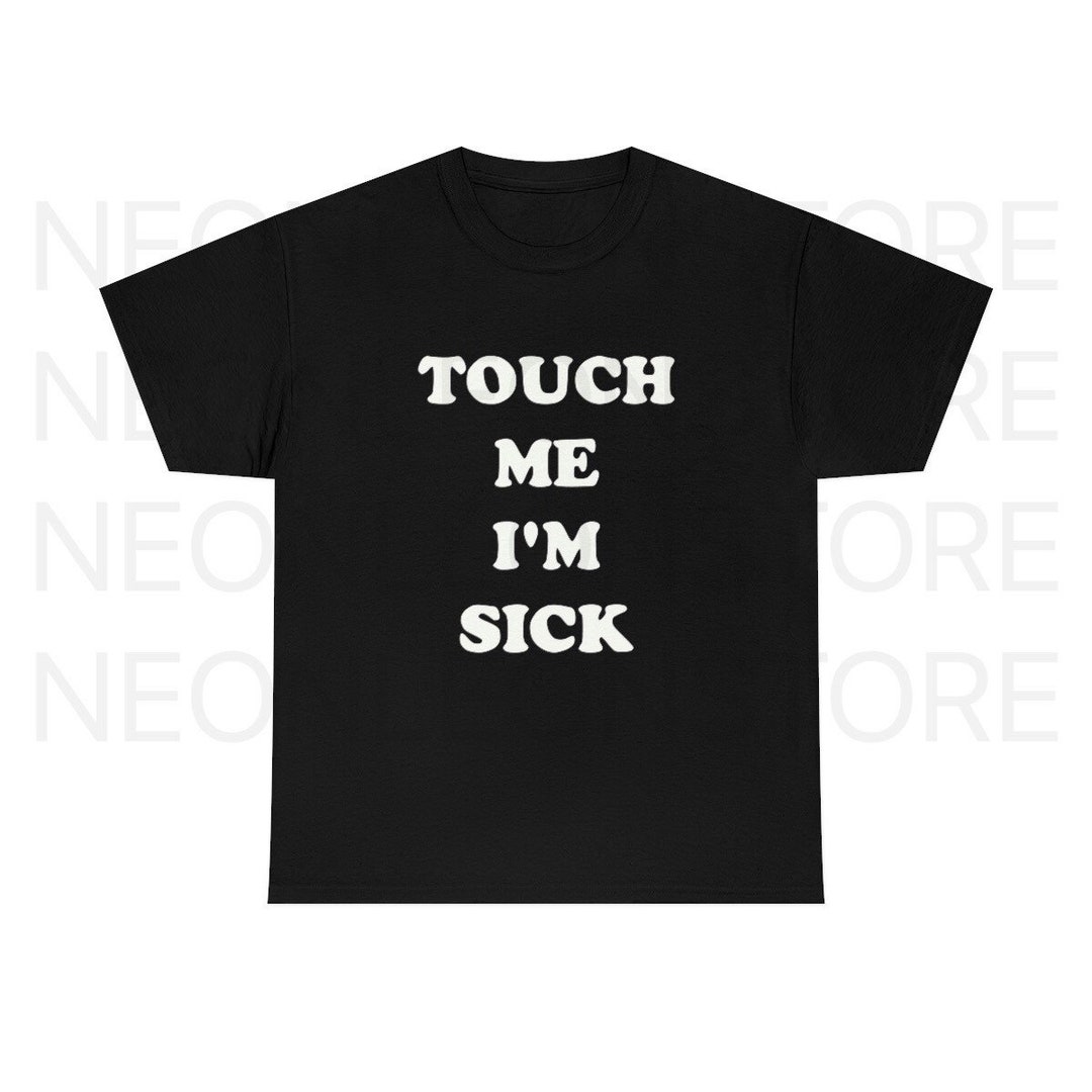 Touch Me I'm Sick Number Heavy Cotton Tee Shirt - Etsy