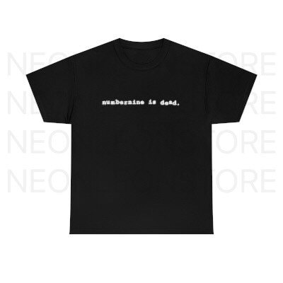Number Nine is Dead Heavy Cotton Tee Shirt - Etsy
