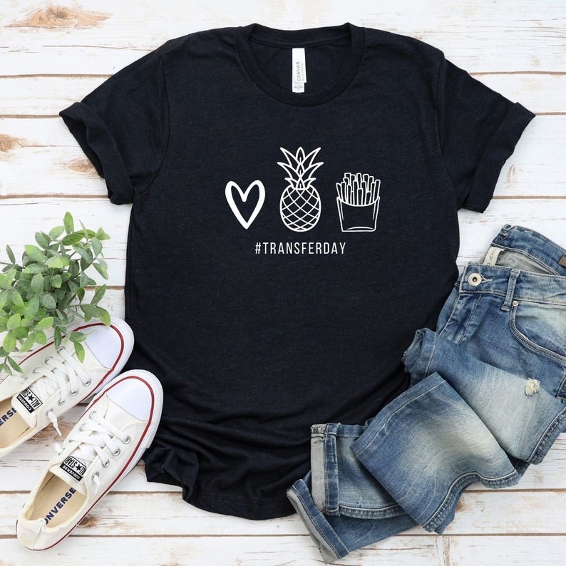 Heart. Pineapple. Fries Shirt IVF Shirt Infertility Shirt Etsy