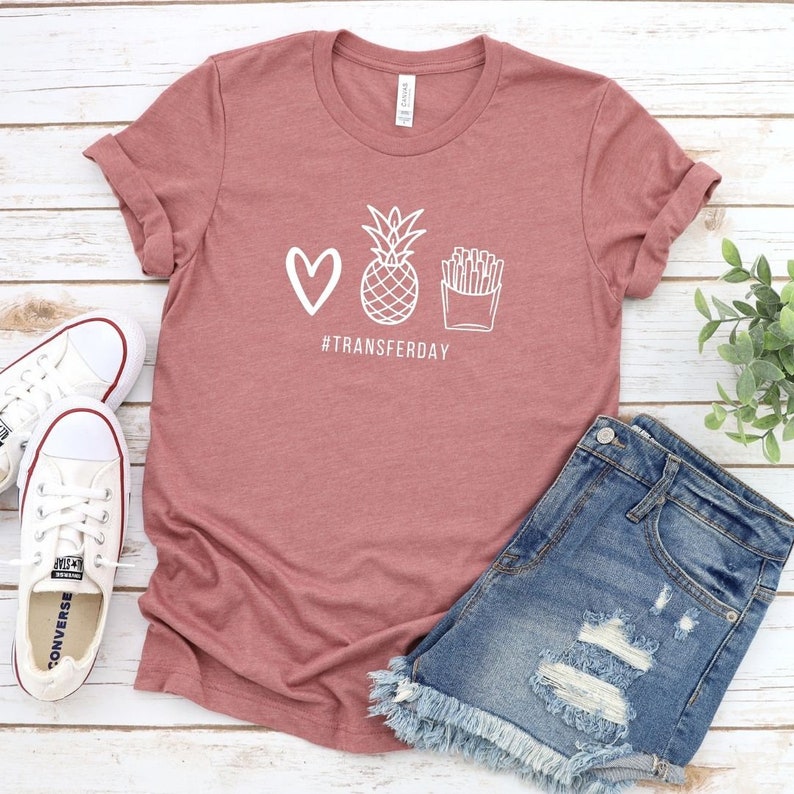 Heart. Pineapple. Fries Shirt IVF Shirt Infertility Shirt Etsy