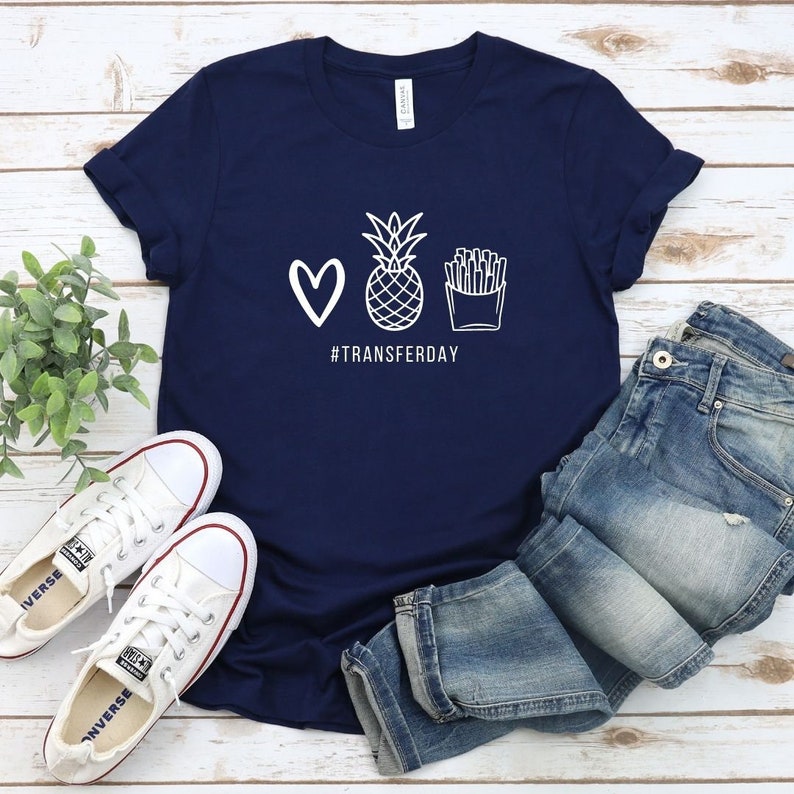 Heart. Pineapple. Fries Shirt IVF Shirt Infertility Shirt Etsy