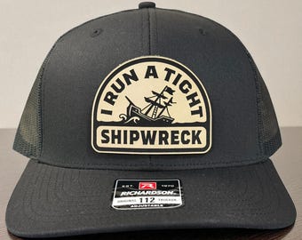 I Run A Tight Shipwreck Funny Leather Patch Hat, Sarcastic Trucker Hat, Funny Life Hat, Chaos Humor Hat, Funny Gift