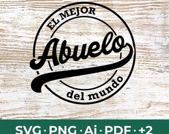 El mejor Abuelo del Mundo SVG | Father's Day | Cut File / Cricut / Instant Download / Father's Day SVG / Grandpa PNG