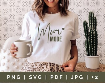 Mom mode SVG | Mom's shirt design gift | Cut File / Cricut / Instant Download / Mother's Day SVG / Mama Mom Best mom PNG