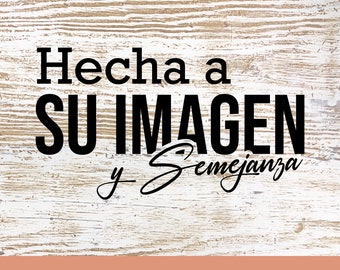 Hecha a su imagen SVG, PNG | biblia svg | versiculo svg | Vacay | Instant Download files | cut file | Cricut | cameo silhouette
