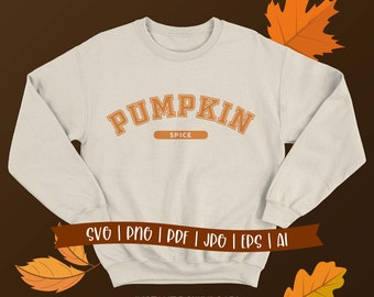 PUMPKIN SPICE SVG png, Pumpkin Spice svg, Fall Vibes svg, Autumn Season svg, Fall Shirt svg, Pumpkin Shirt svg, Thanksgiving svg, sport fall