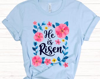 He is RISEN PNG, file Christian Easter Graphics, Floral Resurrection PNG, Jesus Designs, Sublimation T-Shirt Art, Easter Clipart, mug design