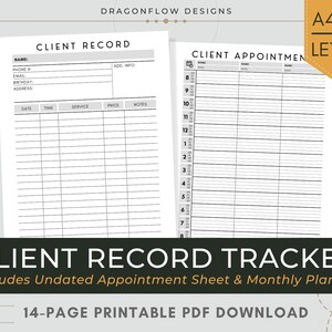 May include: A printable client record tracker with two pages. One page is a client record form with fields for name, contact info, and service details. The other page is a client appointment sheet. The text "Client Record Tracker" is at the bottom.