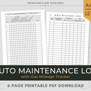 May include: Printable auto maintenance log and gas mileage tracker. The log includes a checklist for oil changes, tire rotations, and other maintenance tasks. The mileage tracker includes columns for date, destination, odometer readings, and gas usage.