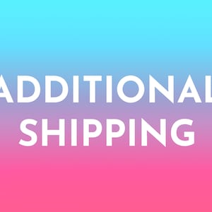Additional Shipping