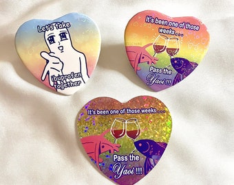 Pass the Yaoi + Let's Take Ibuprofen Holographic Buttons and Sticker