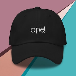 Ope Hat, Midwest Hat, Dad Hat, Midwest Gifts, Funny Midwest, Funny Midwest Hat, Funny Ope Hat, Midwest is Best, Ope Cap, Midwest Cap