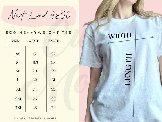 Next Level 4600 Size Chart Unisex Next Level Tshirt Size Guide Eco Heavyweight Tee Next Level 4600 Mockup Next Level Size Guide
