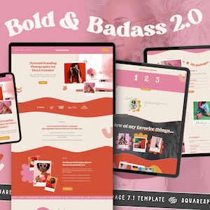 May include: A pink and cream-colored website design displayed on a phone, laptop, and tablet. The website features the text "Bold & Badass 2.0" and "Personal Branding Photographer for Fierce Females!" with images and design elements. The Squarespace 7.1 template is visible.