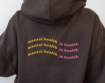 mental health hoodie | mental health sweatshirt, brown hoodie, mental health clothes, mental health hoodies, mental health matters hoodie