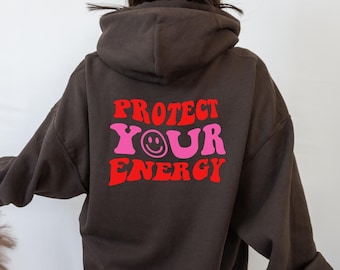 protect your energy hoodie | trendy hoody | woman clothes, aesthetic hoodie, good vibes, brown hoodie, brown hoody, brown sweatshirt clothes