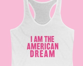 i am the american dream shirt | y2k tank top, y2k clothing, 2000s clothing, baby tee y2k, y2k slogan tee, y2k graphic tee, y2k baby tee