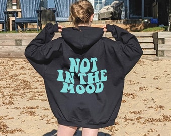 not in the mood hoodie | Trendy Hoody | Oversize Hoodie | Aesthetic Clothes | Trendy Sweatshirt | Hoody Woman | brown hoodie, brown hoodie,