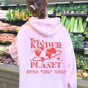 create a kinder planet hoodie | pink hoodies | trendy clothes | trendy clothes women | oversized hoodies | aesthetic hoody | cute clothes