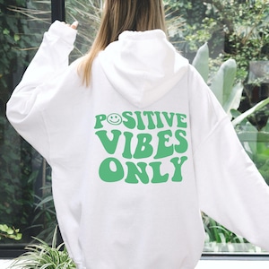 positive vibes hoodie | oversized hoodie | sweatshirt woman trendy | trendy sweatshirt | aesthetic hoodie, aesthetic clothes