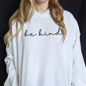be kind hoodie | hoodies for women aesthetic, cute hoodies, sweatshirts for women trendy, trendy hoodies, aesthetic clothes clothes
