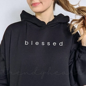 blessed hoodie |  hoodies for women aesthetic, cute hoodies, sweatshirts for women trendy, trendy hoodies, aesthetic clothes, cute hoody
