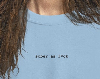 embroidered sober sweatshirt | sober gift, sober sweater, sobriety gift, sober gifts for women, sobriety clothing, sober hoodie, sober shirt