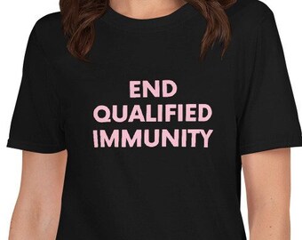 end qualified immunity tee | activist shirt, civil rights, social justice shirt, prison reform shirt, anti racism shirt, human rights