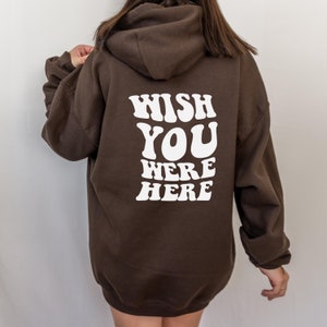 wish you were here hoodie | trendy hoodie | oversized hoodie, sweatshirt woman trendy, trendy sweatshirt, aesthetic hoodie, cute hoodie