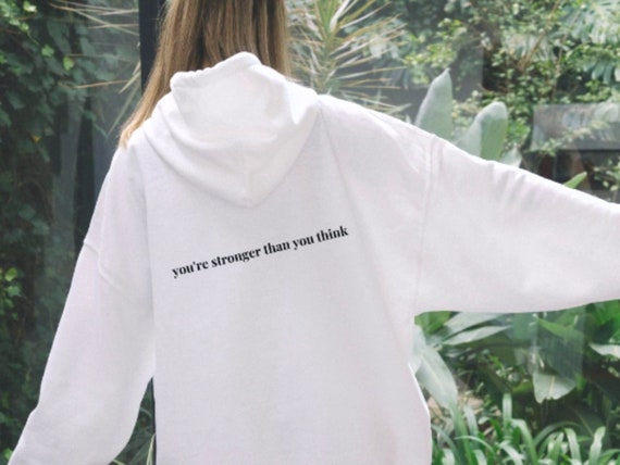 You re Stronger Than You Think Trendy Hoodie Oversized Hoodie