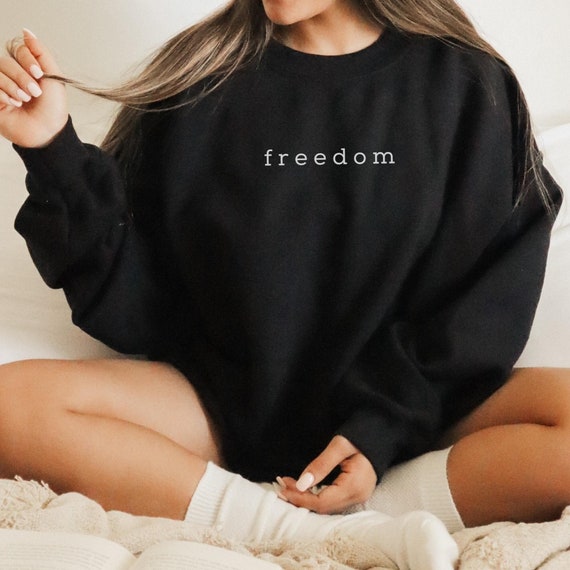 Minimalist Freedom Sweatshirt Oversized Crewneck Sweatshirt