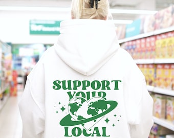 Unterstütze deinen Planeten Hoodie | Umweltfreundlicher Hoodie | Übergroßer Kapuzenpullover | trendige Hoodies | Hoodies mit Worten auf der Rückseite | süßer Hoodie | Kapuzenpullover