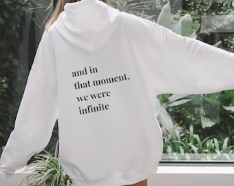 and in that moment i swear we were infinite | quote sweatshirt women trendy hoodies for women aesthetic fault in our stars oversized hoodie