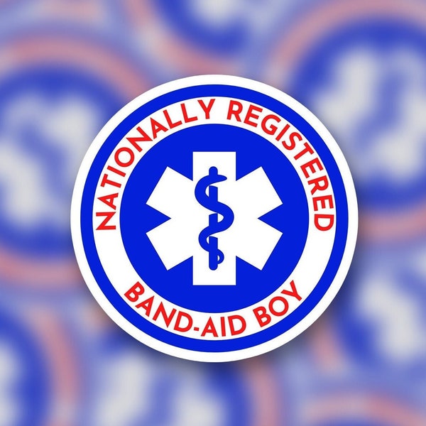 Nationally Registered Band Aid Boy |  Sticker | Funny EMS Sticker | Medical | EMT Rn Paramedic Doctor RPh Lpn Hospital First Responder