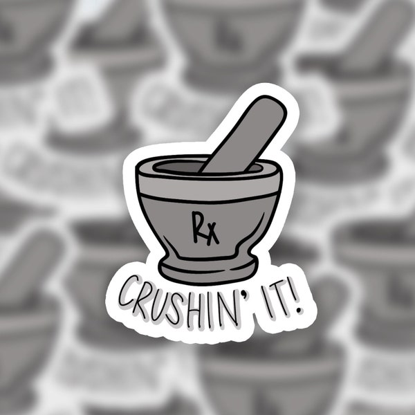 Crushin' It Pestle and Mortar | Sticker | Funny Pharmacy Sticker | Medical Sticker | Rx | Funny Sticker for Laptop | Yeti Decal