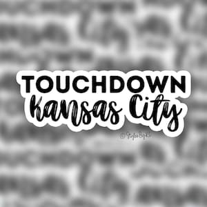 Touchdown KC Cute | Sticker | Football Fan Stickers | Kansas City | Sports Stickers | Cute Stickers