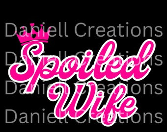 Spoiled Wife PNG SVG