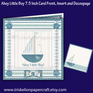 Ahoy Little Boy 3D Decoupage Card Front & Insert Printable New Baby or Boy's Birthday Card Making Kit or Nursery Wall Art Download Boat