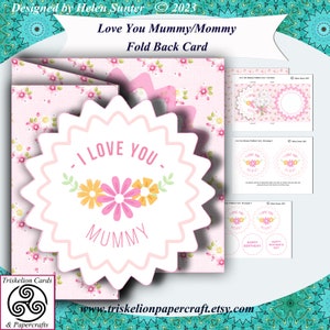 I Love You Mummy / Mommy  Floral Starburst Fold Back Card Making Kit Digital Download Mother's Day or Birthday Printable Card Kit