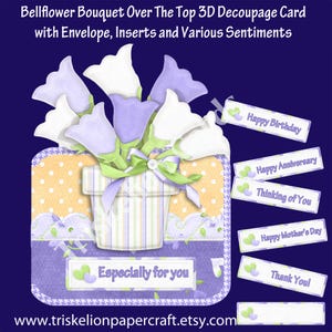 Bellflower Bouquet Over The Top Printable Decoupage Card Making Kit, with Inserts, Envelope and Various Sentiments, Mother's Day, Birthday