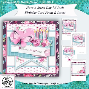 Printable Have A Sweet Day 7.5 Inch 3D Decoupage Birthday Card Front Kit Instant Digital Download Card Making Kit with Insert DIY Cards