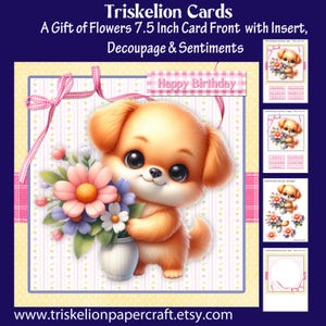 A Gift of Flowers 3D Decoupage Card Front Printable Card Making Kit with Insert Digital Download, Cute Dog Card, Various Sentiments
