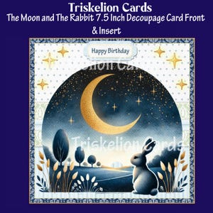 Moon and Rabbit 3D Decoupage Card Front with Inserts and Sentiments, Printable Card Making Kit, Various Sentiments Included